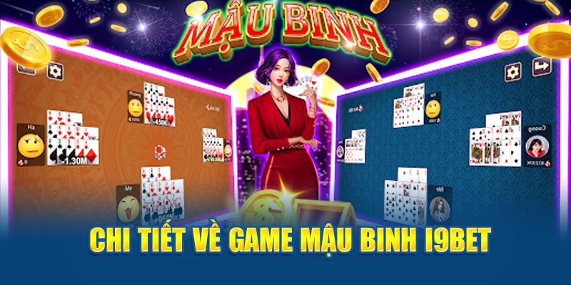 chi-tiet-ve-game-mau-binh-i9bet